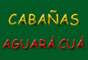 Cabaas Aguar Cu - Ituzaingo - Corrientes